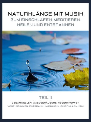 cover image of Naturklänge mit Musik zum Einschlafen, Meditieren, Heilen und Entspannen--Teil 2